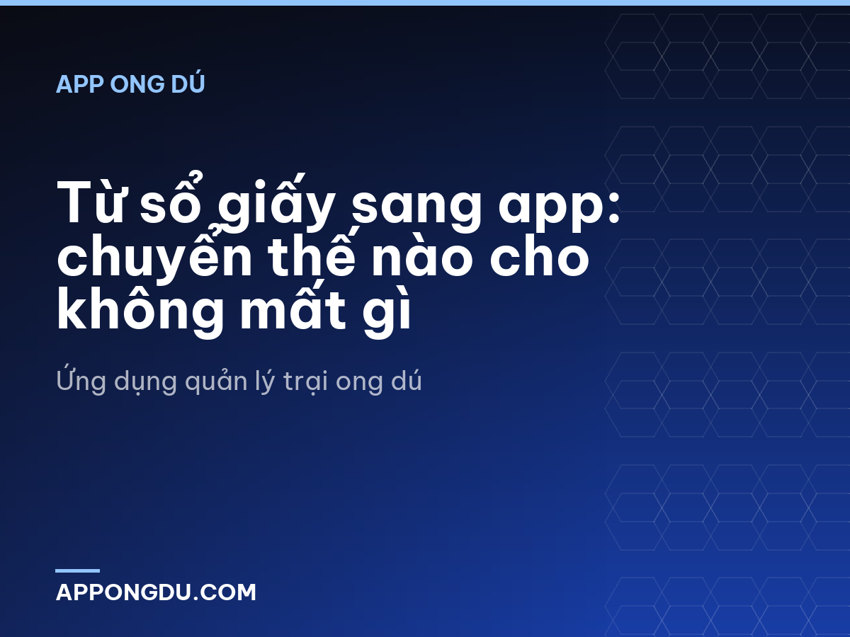 Từ sổ giấy sang app: chuyển thế nào cho không mất gì